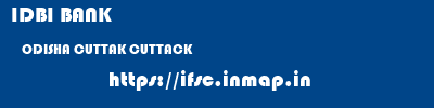IDBI BANK  ODISHA CUTTAK CUTTACK   ifsc code